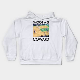 SHOOT A 3 COWARD Kids Hoodie